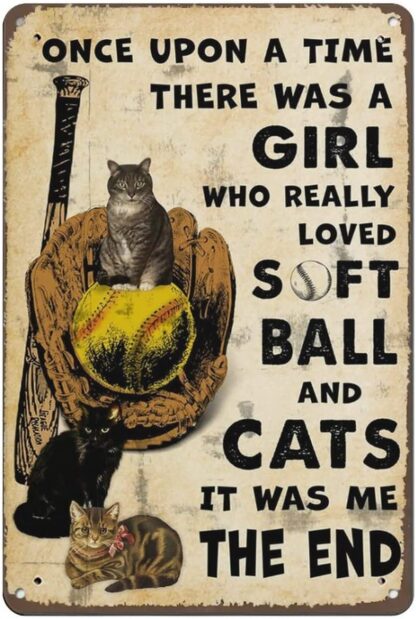 8x12 inch Once Upon A Time There Was A Girl Who Really Loved Softball Tin Sign