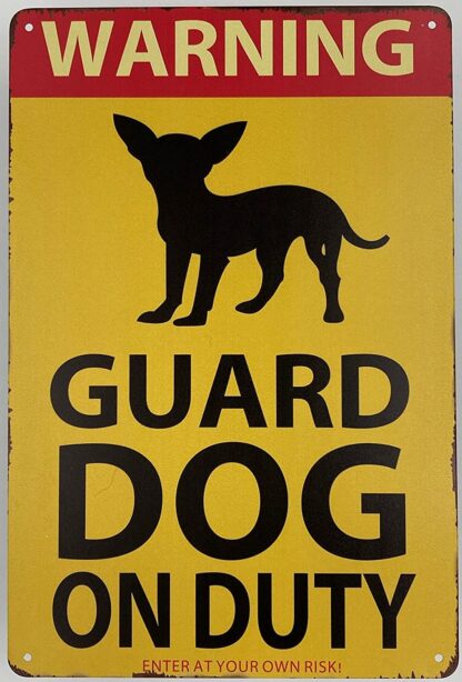 8 x 12 in Tin Sign | Metal Wall Plaque | Warning! Chihuahua as Guard Dog