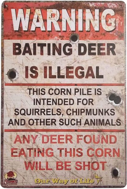 8x12 inch Warning Baiting Deer is Illegal Metal Tin Sign