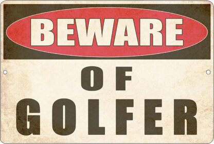 8x12 inch Funny Golf Ball Metal Tin Sign Man Cave Bar Warning Beware of Golfer