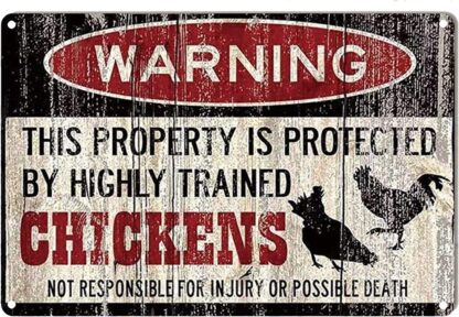 8x12 inch Chickens Tin Sign - Warning This Property Protected by Chickens