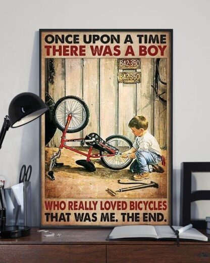 8x12 inch Once Upon A Time There Was A Boy Who Really Loved Bicycles Sign