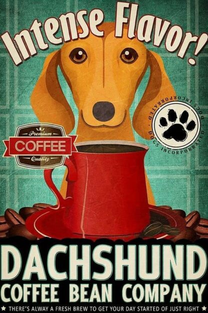 8"x12" Gift for Intense Flavor Dachshund Coffee Bean Company Garden Yard Signs