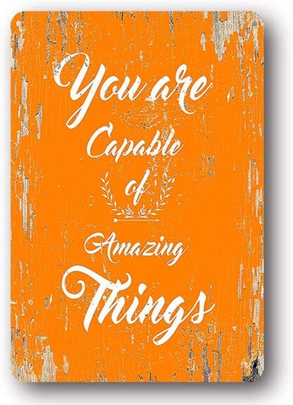 8x12 inch You are Capable of Amazing Things - Quote Motivational Tin Sign