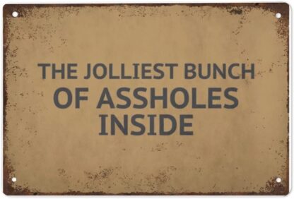 8x12 inch The Jolliest Bunch of Assholes Inside tin Sign Funny Xmas Welcome