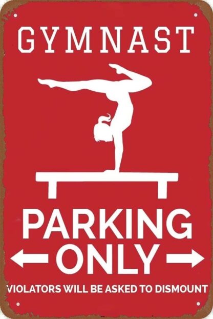 8x12 inch Retro Signs Tin Sign Gymnastics Gifts Gymnast Parking Signs