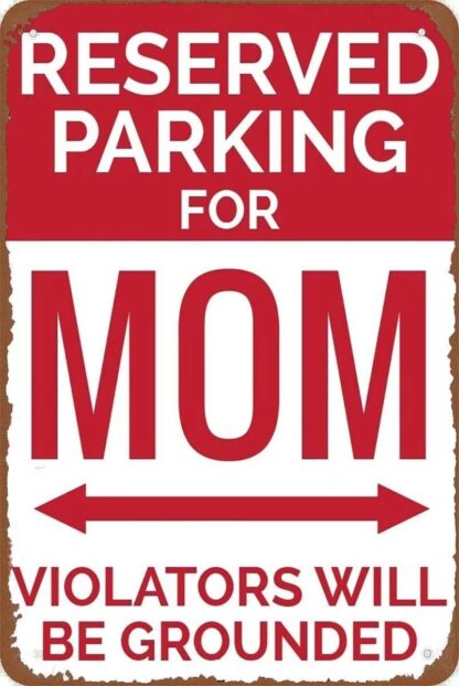 8x12 inch Tin Sign Mom Parking Signs Mom Signs Gifts