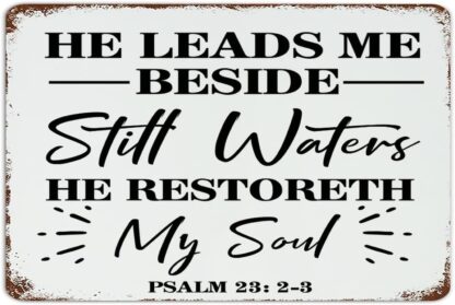 8x12 inch Country Metal Tin Sign He Leads Me Beside still Waters