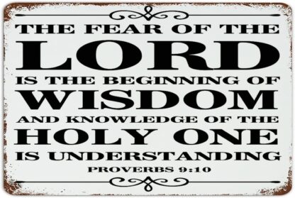 8x12 inch The Fear of The Lord Is The Beginning of Wisdom Garage Signs