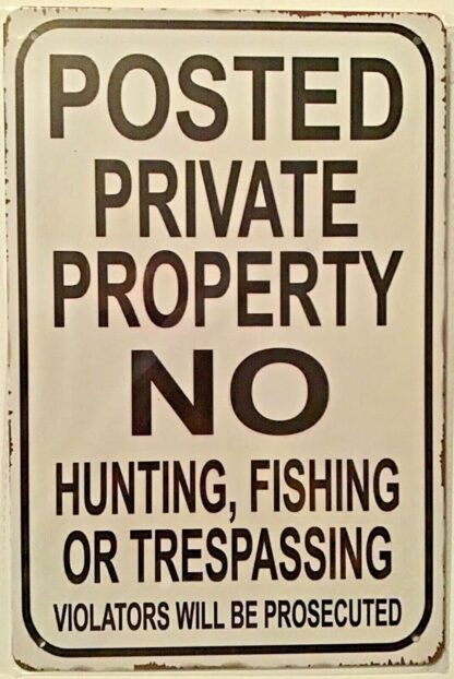 8x12 inch Metal Signs Private Property No Hunting Fishing Retro Tin Sign