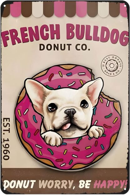 8x12 inch Funny Metal Sign French Bulldog Donut Company Vintage Tin Sign