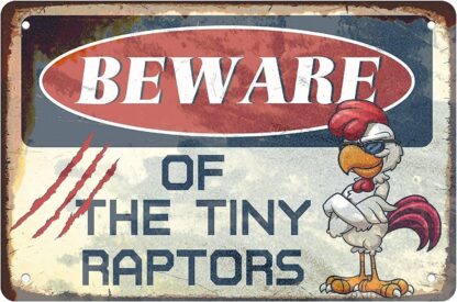 8x12 inch Tin Metal Sign Funny Chicken Coop - Beware Of Y Raptors