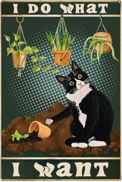 8x12 inch Tin Sign Vintage Cat and Gardening Signs, I Do What I Want Signs