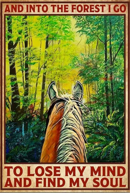 8x12 inch Riding Horse Forrest and Into The Forest I Go to Lose My Mind