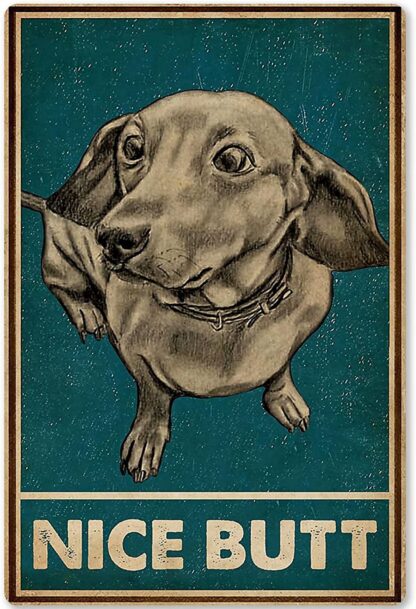 8x12 inch Dachshund Bathroom Tin Sign Nice Butt Poster