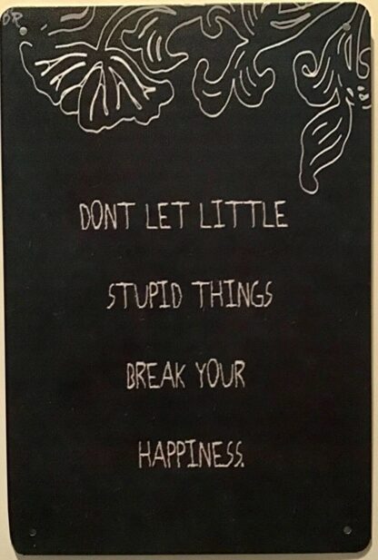 8x12 inch Metal Signs Little Stupid Things Retro Tin Sign