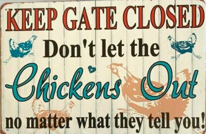 8x12 inch Funny Cute Chicken Coop Metal Sign Keep Gate Closed