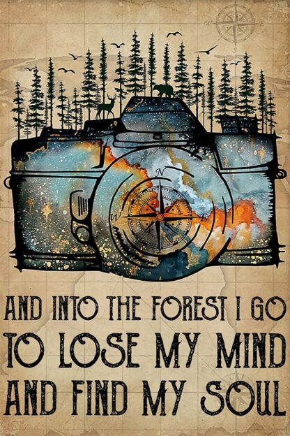 8x12 inch Metal Signs And Into The Forest I Go To Lose My Mind And Find My Soul