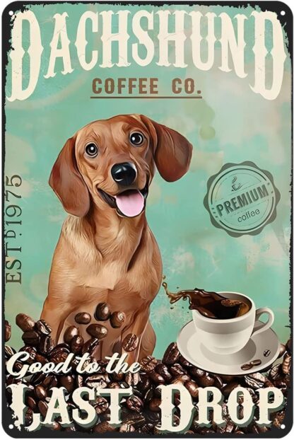 8x12 inch Funny Metal Sign Dachshund Dog Coffee Company Vintage Tin Sign