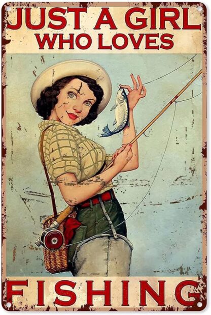 8x12 inch Girl Fishing Metal Tin Sign, Just A Girl Who Loves Fishing