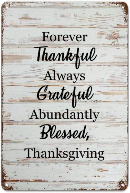 8x12 inch Forever Thankful Always Grateful Abundantly Blessed Wood Grain Sign