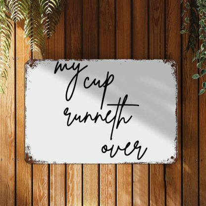 8x12 inch My Cup Runneth Over Signs with Quotes Aluminum Metal Sign