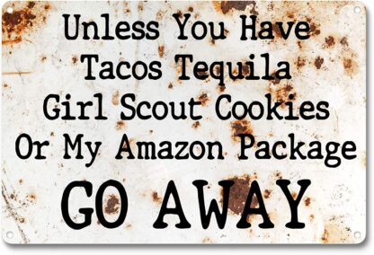 8x12 inch Metal Tin Sign Unless You Have Tacos Tequila Go Away