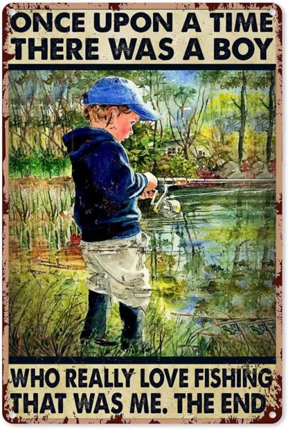 8x12 inch Boy and Fishing Metal Sign, There was A Boy Who Love Fishing