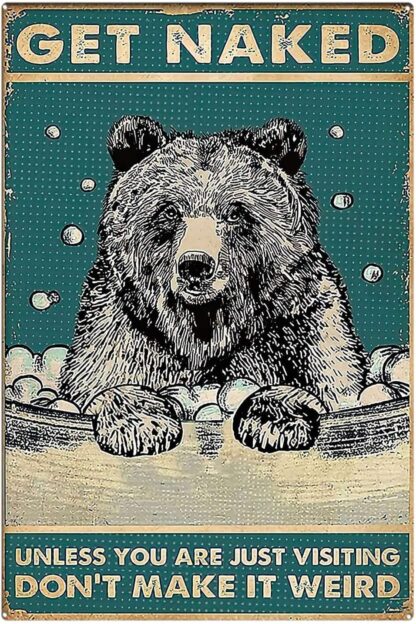 8x12 inch Inches Tin Signs Vintage Bathroom Funny Bear Get Naked Poster