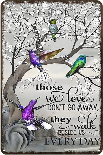 8x12 inch Humming Bird Metal Tin Sign Ethey Walk Beside Us Every Day