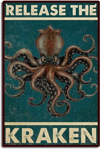 8x12 inch Funny Metal Tin Signs Release The Kraken Signs