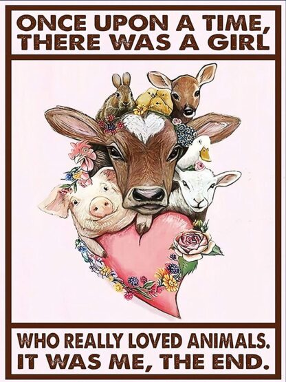 8x12 inch Metal Sign There Was A Girl Who Really Loved Animals Sign